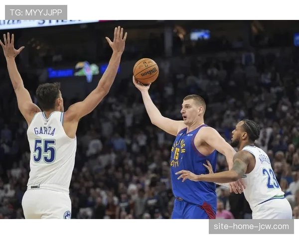 掘金客场胜森林狼展现阵容深度 首发五人得分上双打法均衡